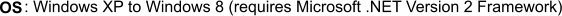 OS  : Windows XP to Windows 8 (requires Microsoft .NET Version 2 Framework)